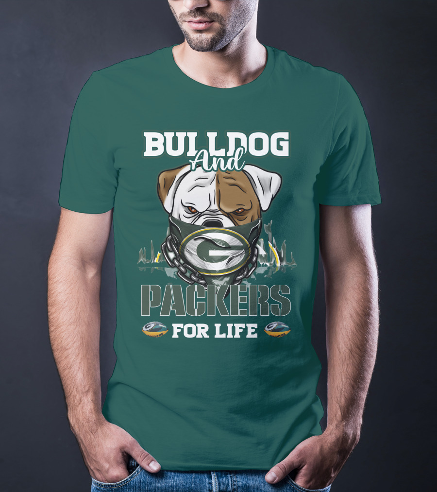 Bulldog And Packers For Life Green Bay Packers T-Shirt