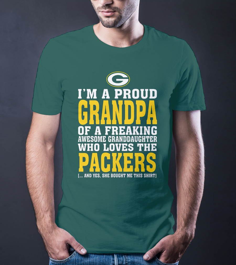 I'm A Proud Grandpa Of A Freaking Awesome Granddaughter Who Loves The Packers T-Shirt