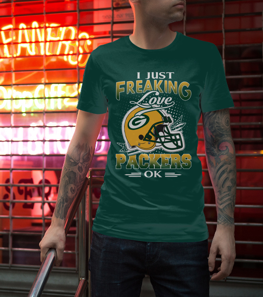I Just Freaking Love Packers Ok T-Shirt