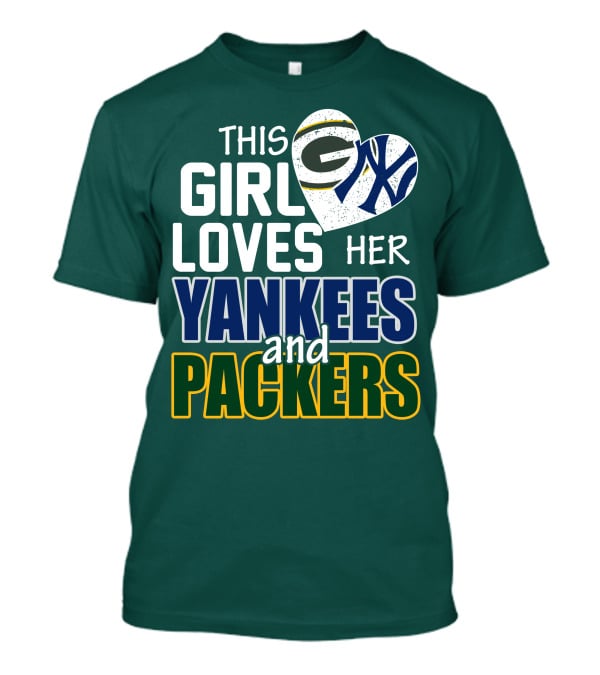 This Girl Loves Her Yankees And Packers T-Shirt