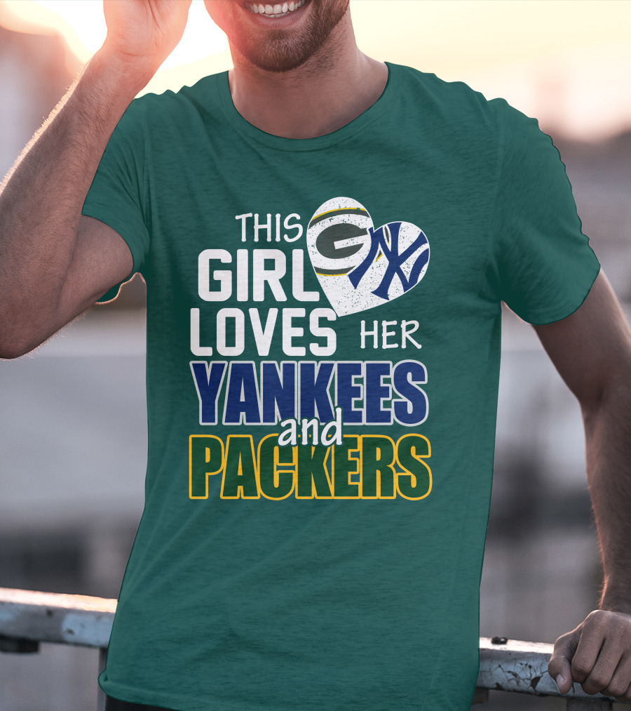 This Girl Loves Her Yankees And Packers T-Shirt