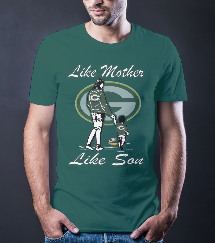 Like Mother Like Son Green Bay Packers T-Shirt