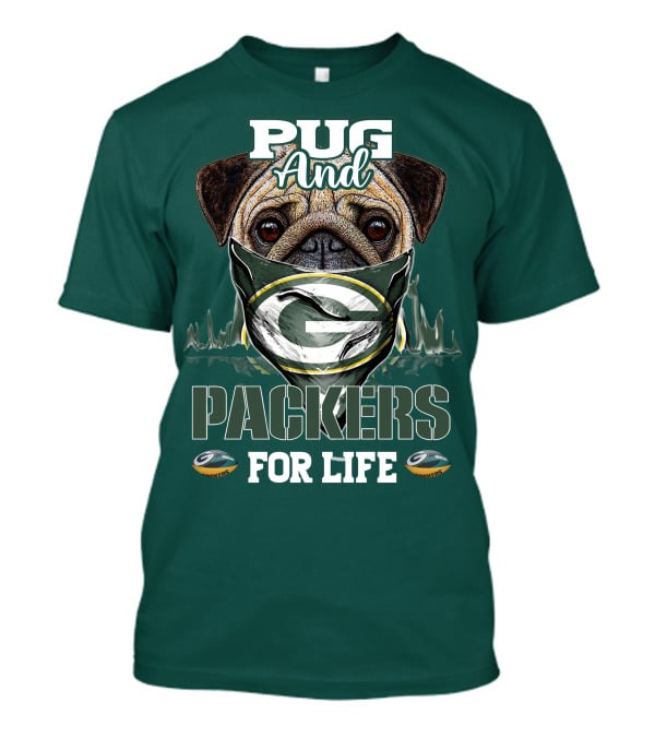 Pug And Packers For Life T-Shirt