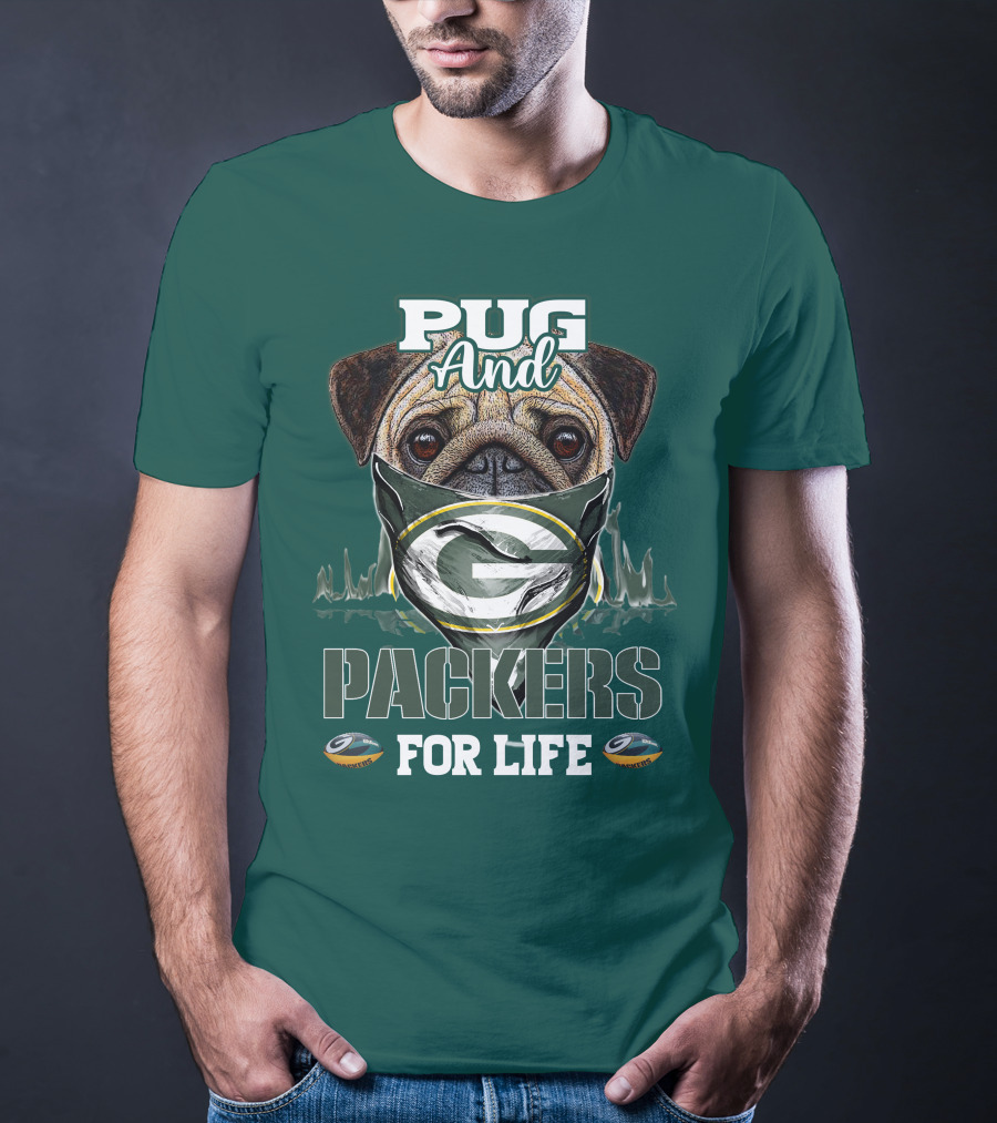 Pug And Packers For Life T-Shirt