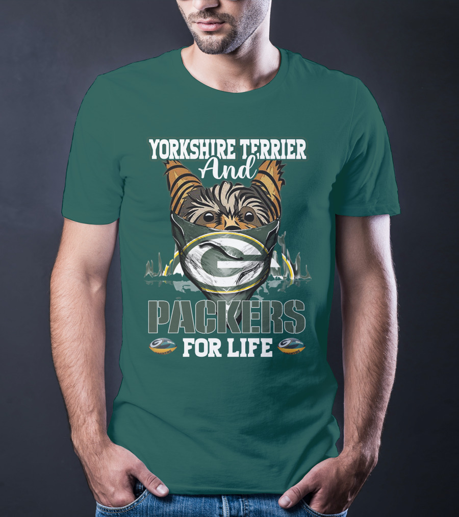Yorkshire Terrier And Packers For Life Green Bay Packers T-Shirt