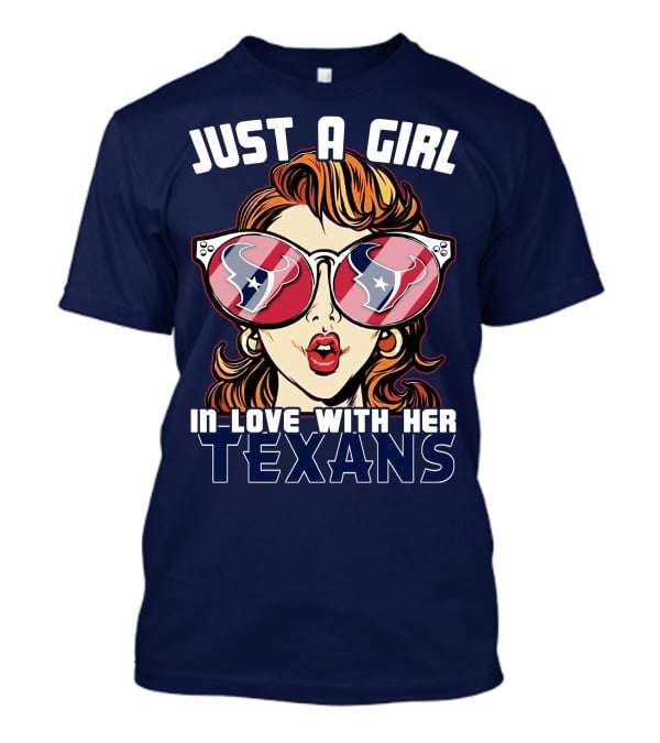 Just A Girl In-Love With Her Texans T-Shirt