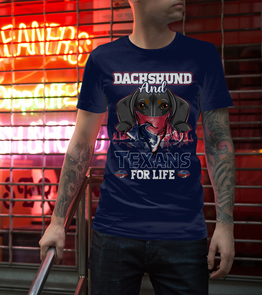 Dachshund And Texans For Life T-Shirt