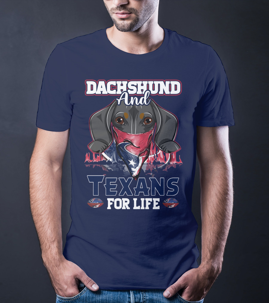 Dachshund And Texans For Life T-Shirt