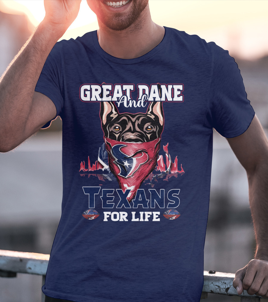 Great Dane And Texans For Life T-Shirt