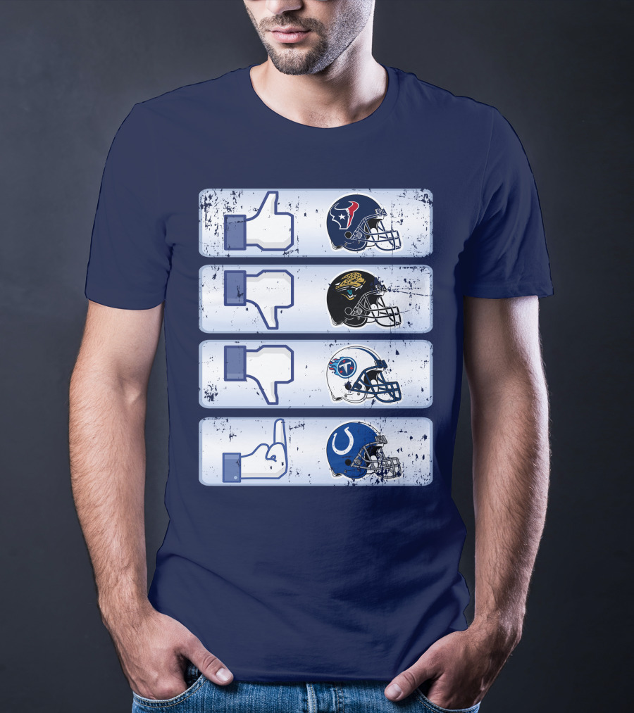 Houston Texans Like Jaguars Dislike Titans Meh Colts Middle Finger T-Shirt