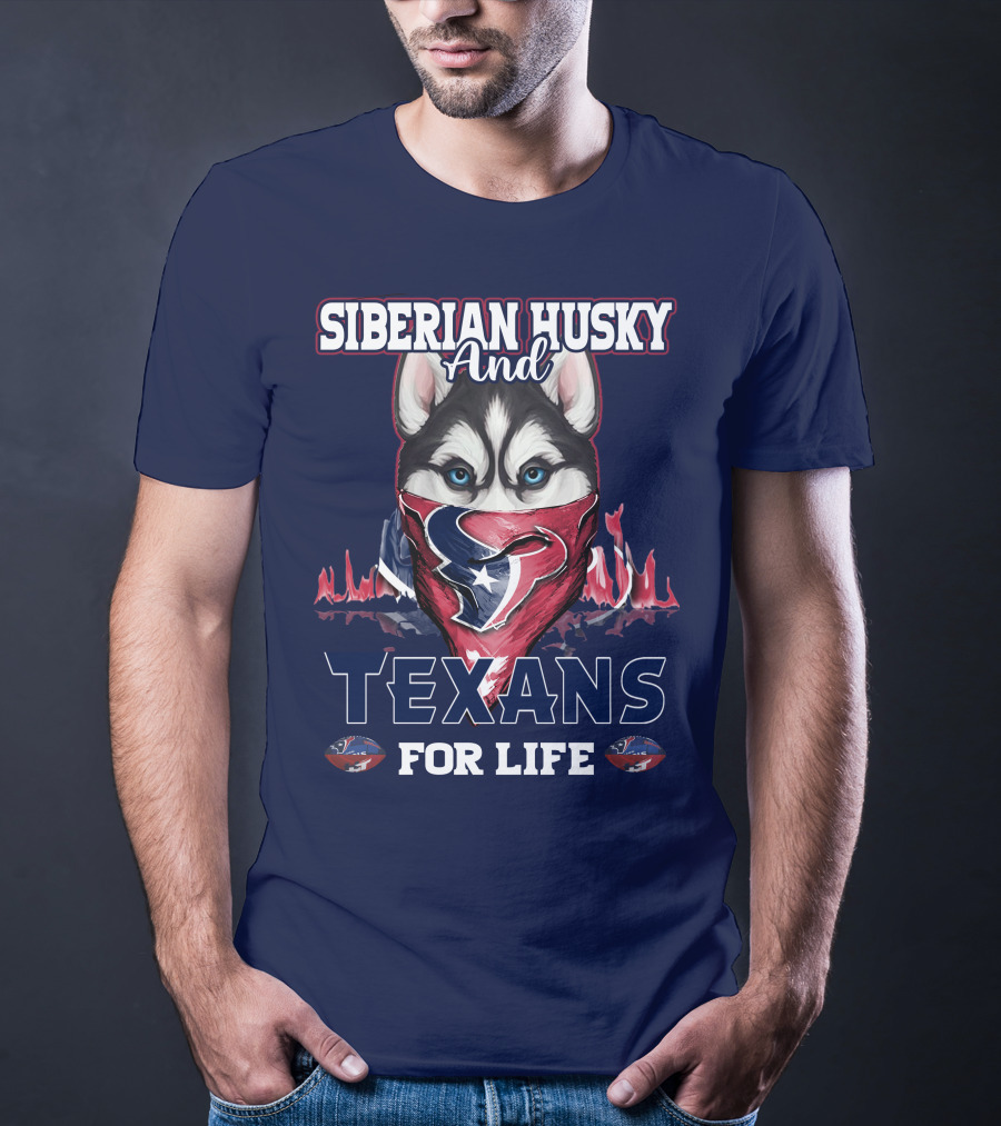 Siberian Husky And Texans For Life Houston Texans T-Shirt