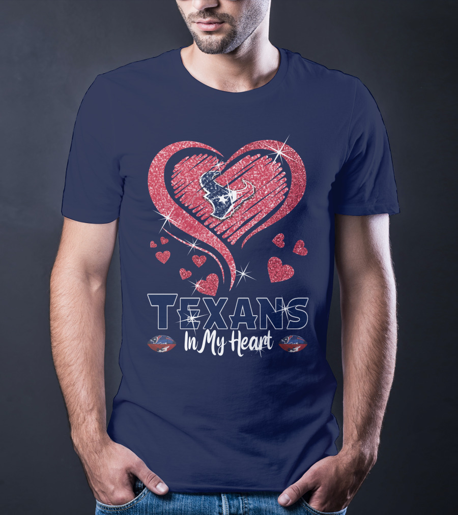 Texans In My Heart Houston Texans Sparkling Logo And Hearts T-Shirt