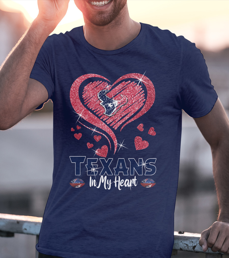 Texans In My Heart Houston Texans Sparkling Logo And Hearts T-Shirt
