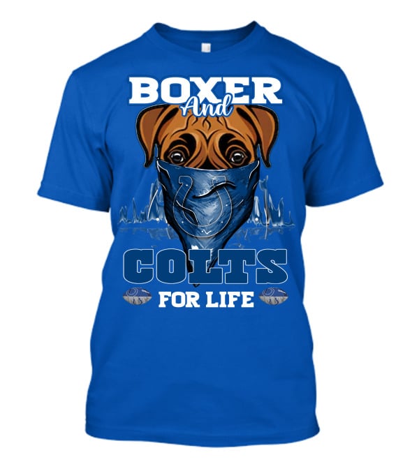 Boxer And Colts For Life T-Shirt