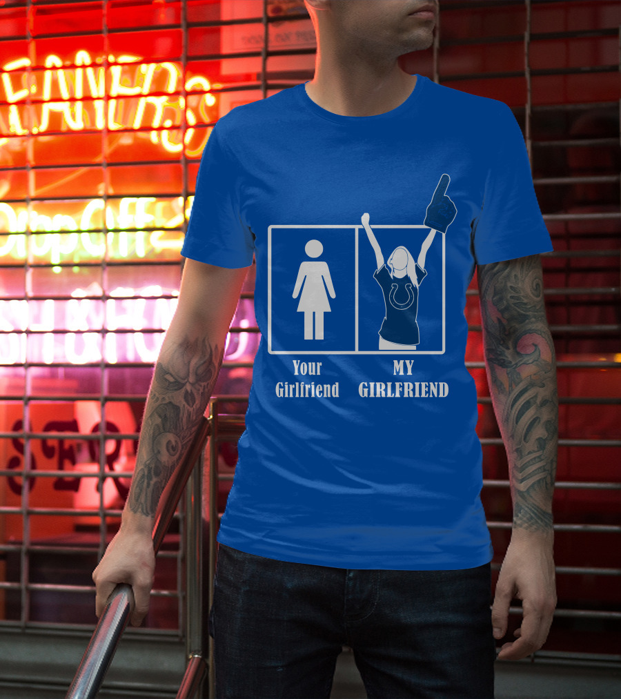Your Girlfriend My Girlfriend Indianapolis Colts 28 T-Shirt