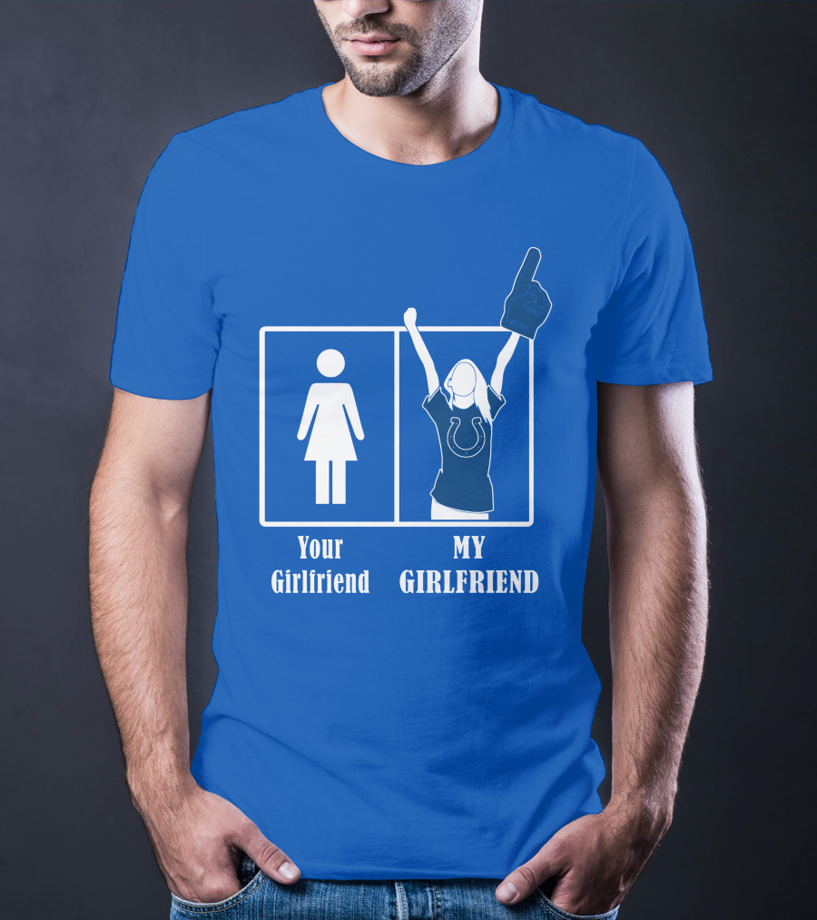 Your Girlfriend My Girlfriend Indianapolis Colts 28 T-Shirt