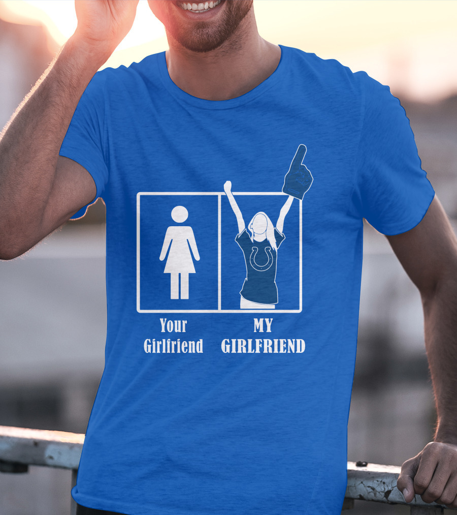 Your Girlfriend My Girlfriend Indianapolis Colts 28 T-Shirt