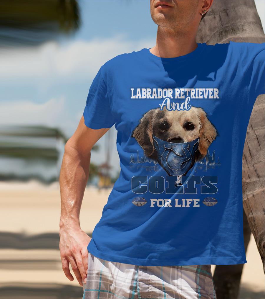Labrador Retriever And Colts For Life T-Shirt