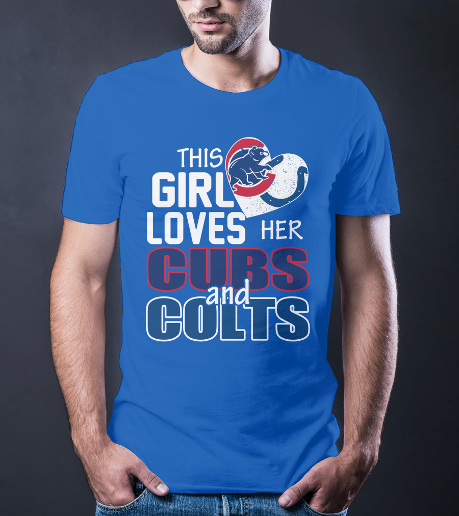 This Girl Loves Her Cubs And Colts T-Shirt