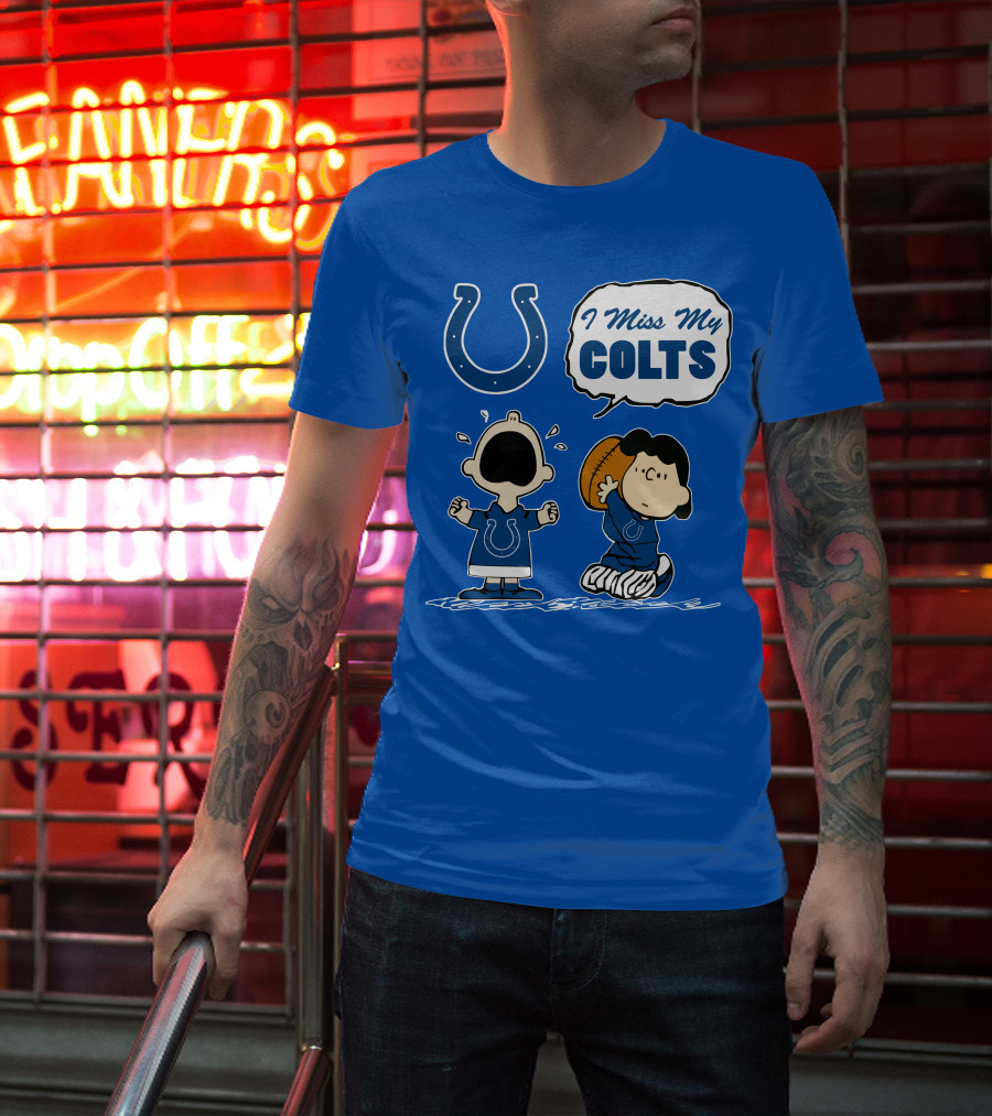 I Miss My Colts Indianapolis Colts T-Shirt