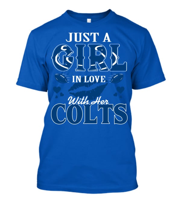 Just A Girl In Love With Her Colts T-Shirt