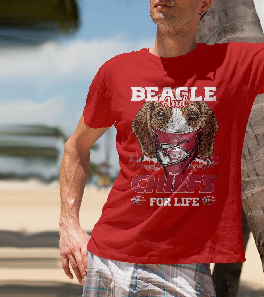 Beagle And Chiefs For Life Kansas City Chiefs T-Shirt