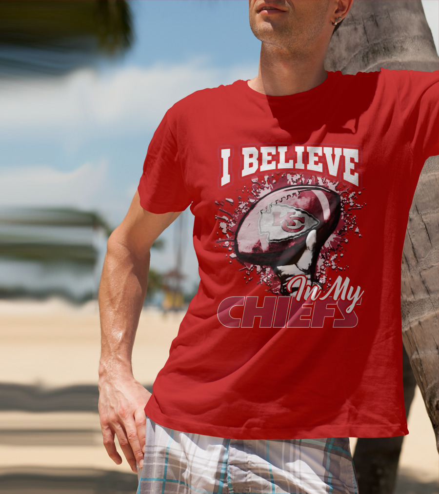I Believe In My Kansas City Chiefs Football T-Shirt