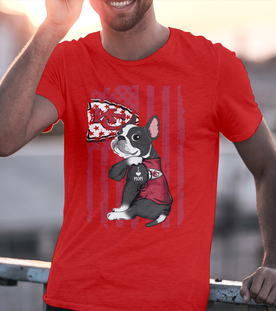 Kansas City Chiefs Boston Terrier I Love Mom T-Shirt