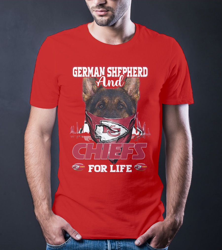 German Shepherd And Chiefs For Life Kansas City Chiefs T-Shirt