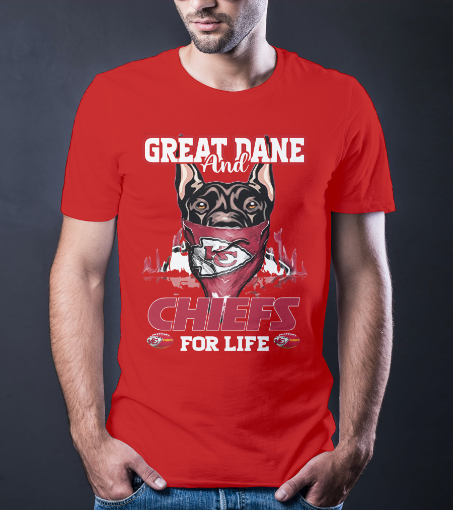 Great Dane And Chiefs For Life Kansas City Chiefs T-Shirt