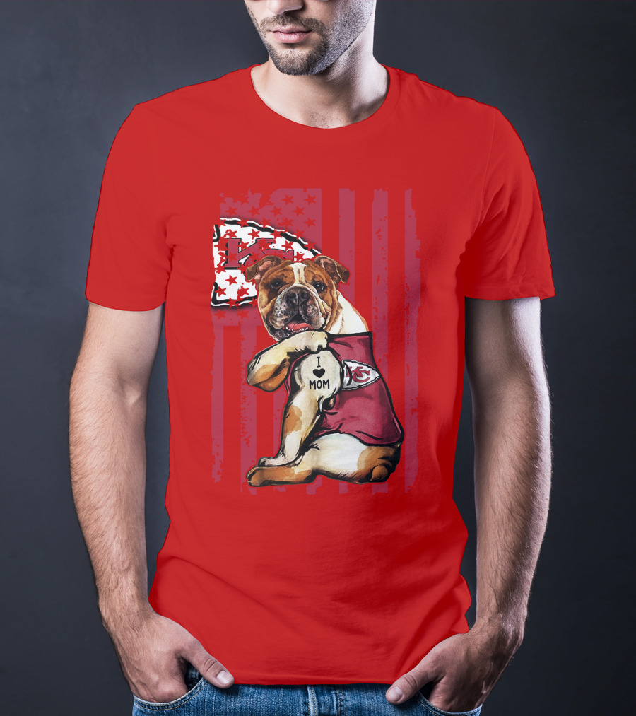 Kansas City Chiefs Bulldog I Love Mom Flag T-Shirt