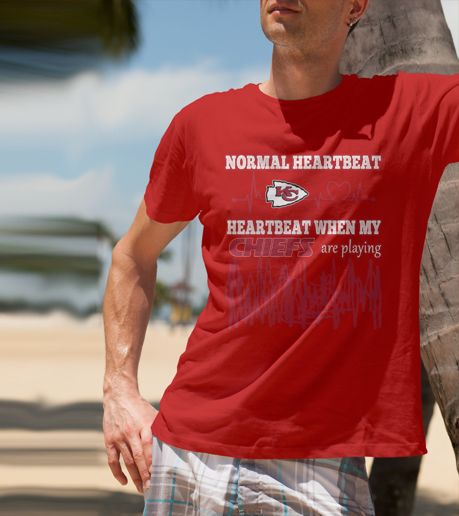 Normal Heartbeat Kansas City Chiefs Heartbeat When My Chiefs Are Playing T-Shirt