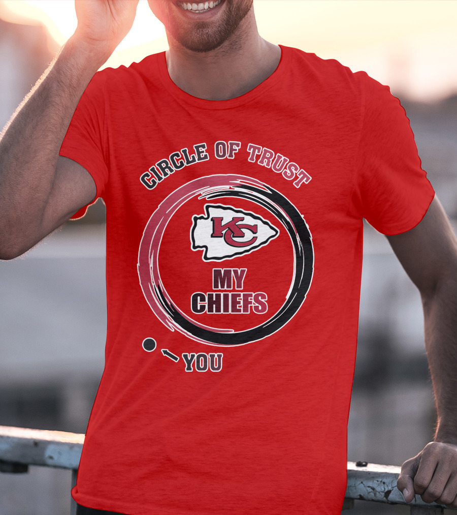 Circle Of Trust My Chiefs Kansas City Chiefs T-Shirt