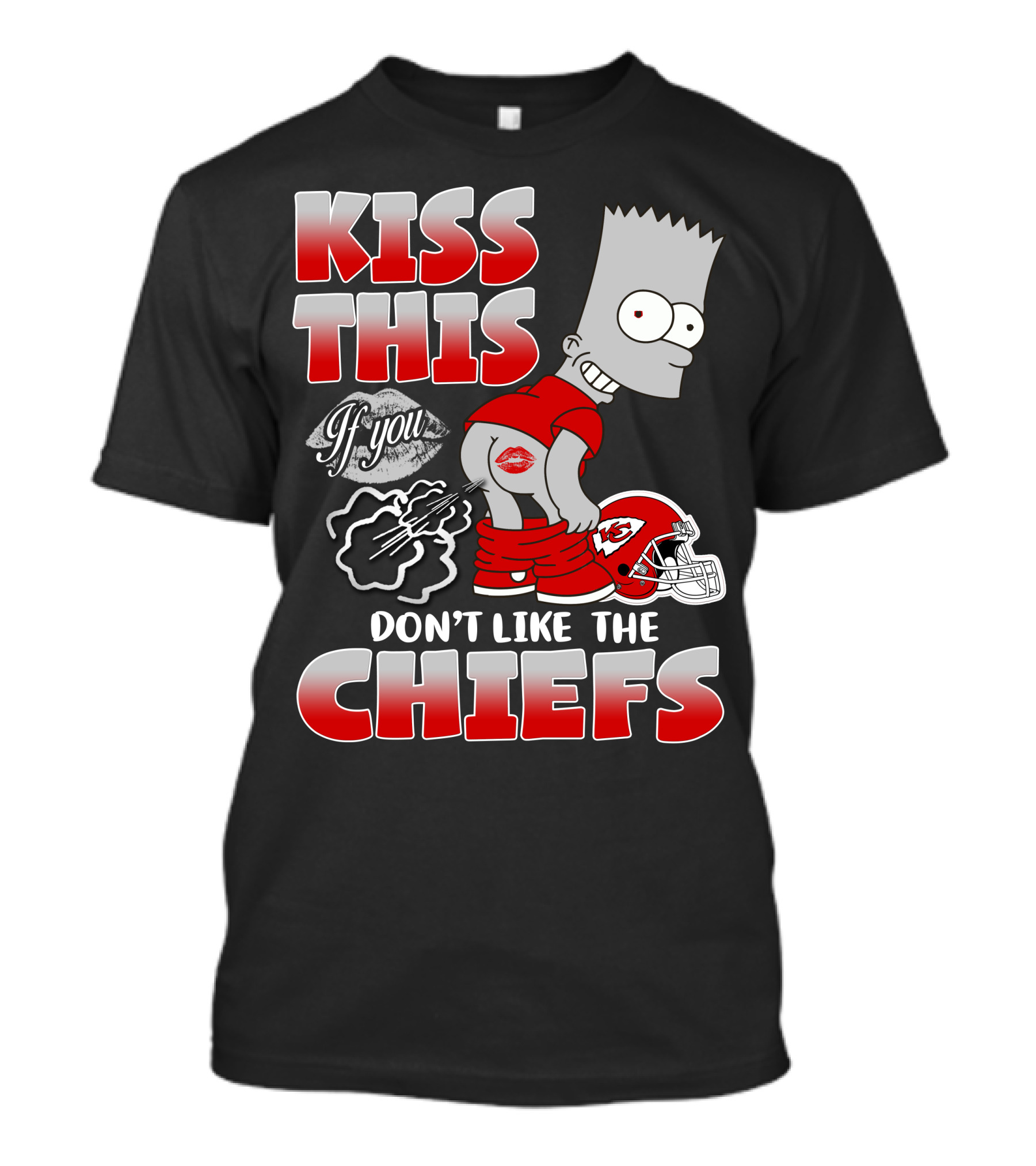 Kiss This If You Don't Like The Chiefs Bart Icon With Kansas City Chiefs Helmet T-Shirt