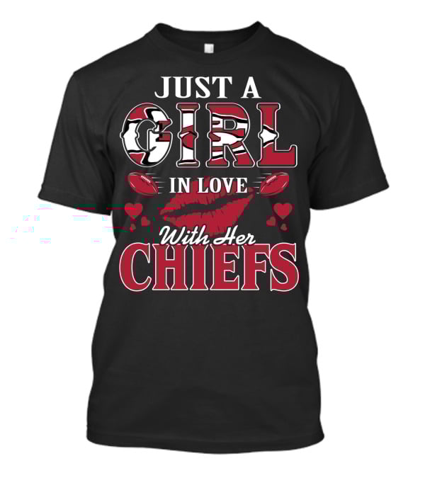 Just A Girl In Love With Her Kansas City Chiefs T-Shirt