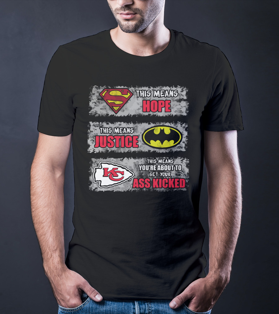 Kansas City Chiefs This Means You're About To Get Your Ass Kicked T-Shirt