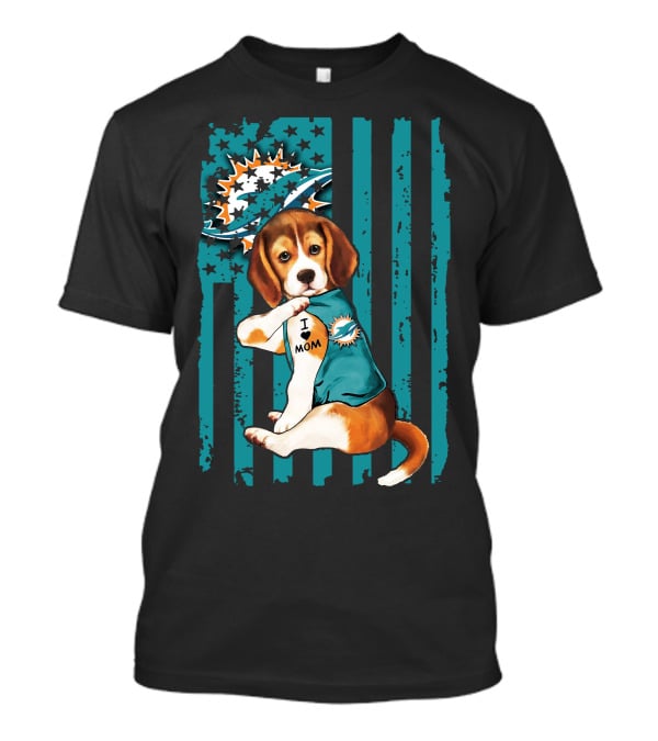 Beagle I Love Mom Miami Dolphins Football Flag T-Shirt