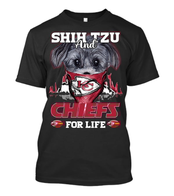 Shih Tzu And Kansas City Chiefs For Life T-Shirt