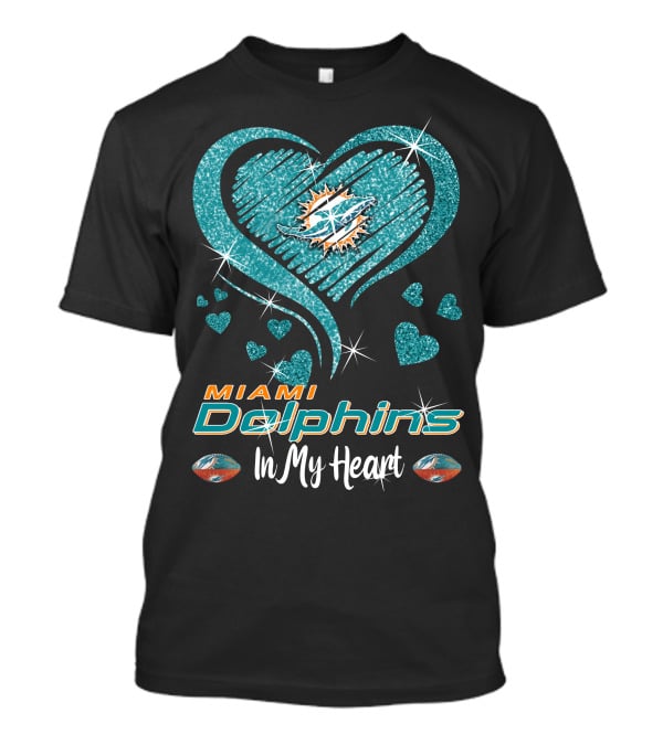 Miami Dolphins In My Heart Sparkling Teal Design With Logo And Hearts T-Shirt