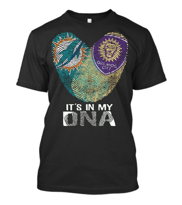 It's In My Dna Miami Dolphins Orlando City Sc T-Shirt