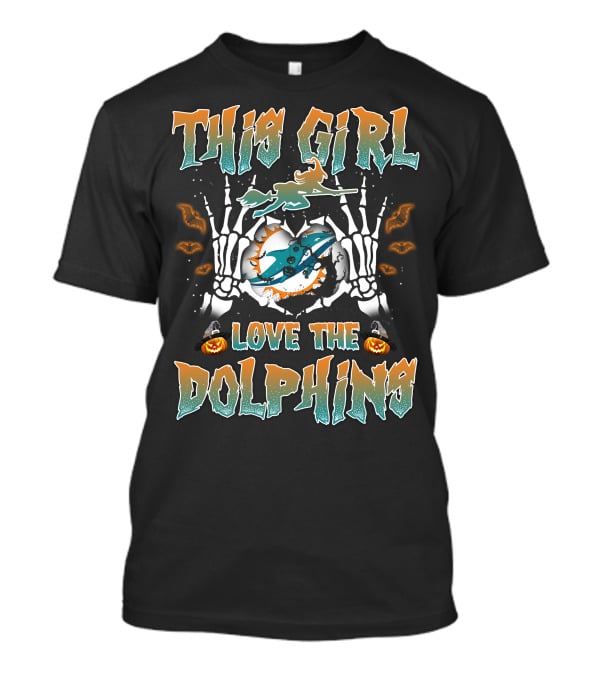 This Girl Love The Miami Dolphins Halloween Theme T-Shirt