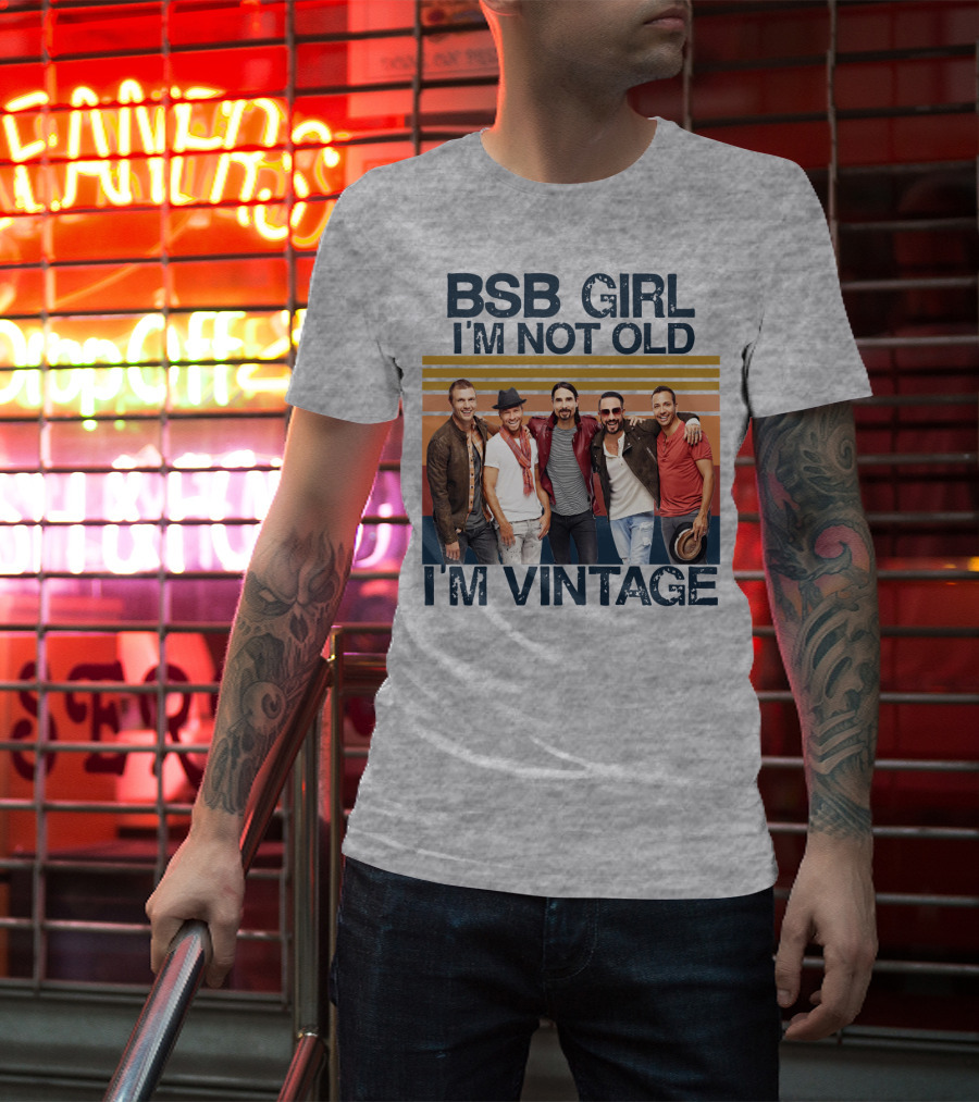 BSB Girl I'm Not Old I'm Vintage T-Shirt