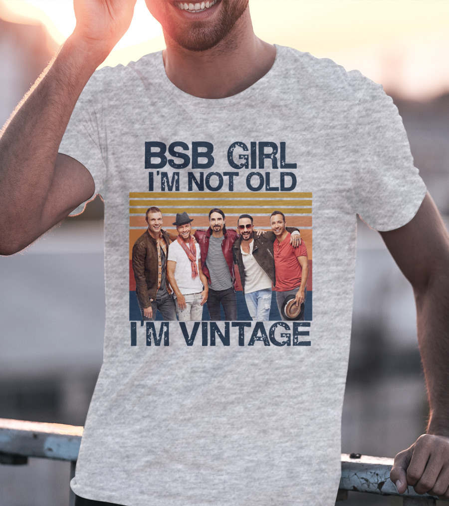 BSB Girl I'm Not Old I'm Vintage T-Shirt