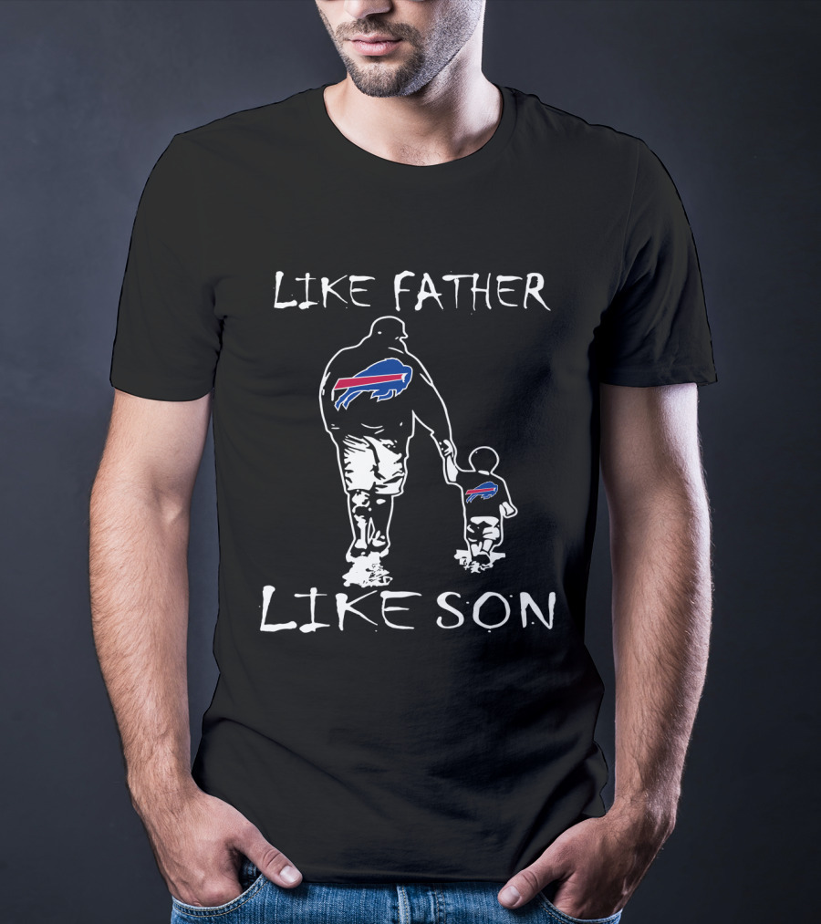 Like Father Like Son Buffalo Bills Family Fan Connection T-Shirt