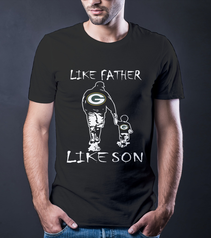 Like Father Like Son Green Bay Packers Fans T-Shirt