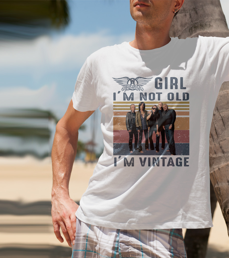 Aerosmith Girl I'm Not Old I'm Vintage T-Shirt