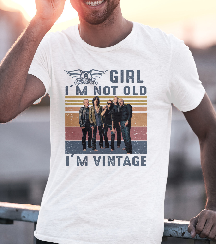 Aerosmith Girl I'm Not Old I'm Vintage T-Shirt