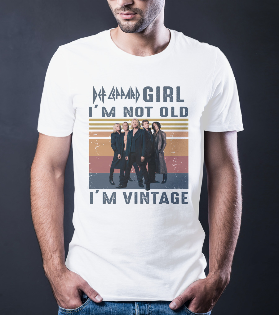 Def Leppard Girl I'm Not Old I'm Vintage T-Shirt