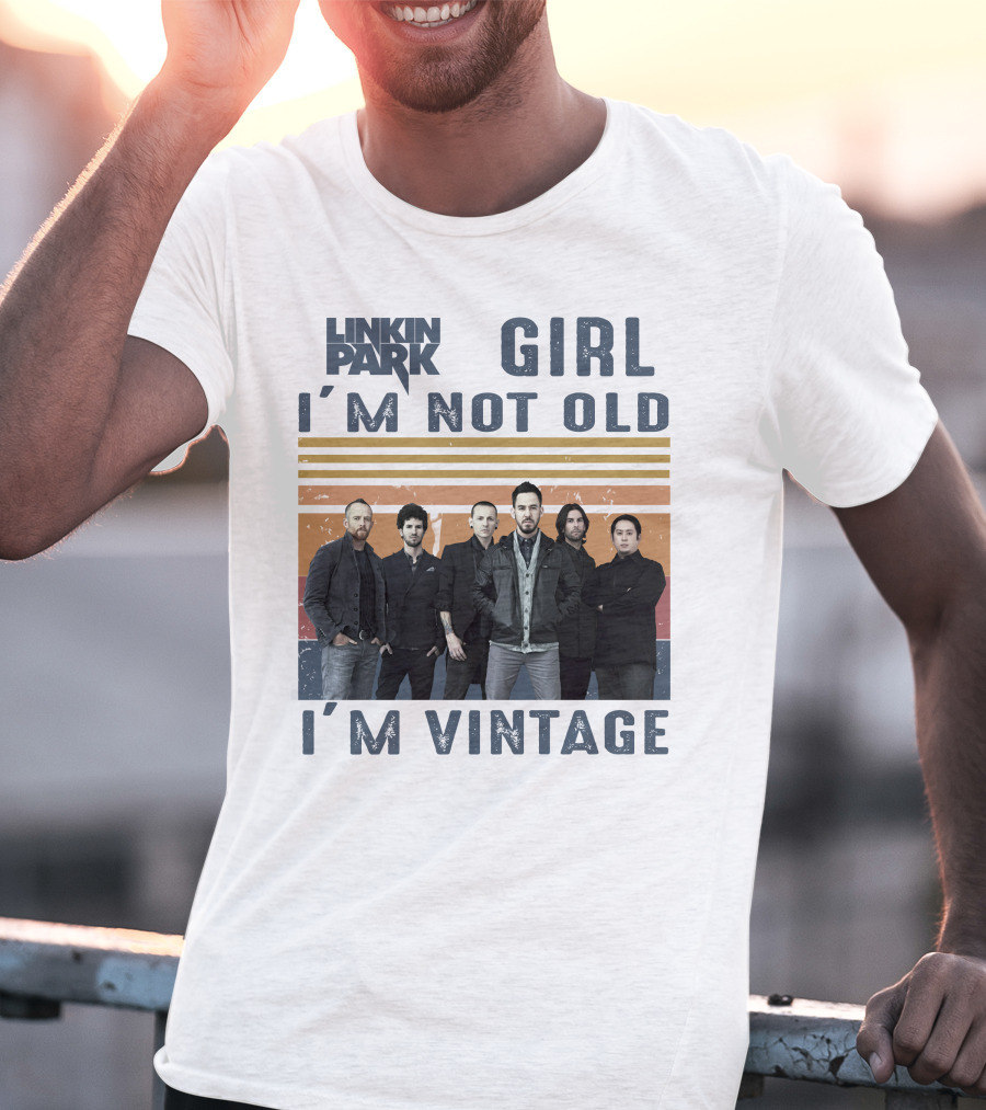 Linkin Park Girl I'm Not Old I'm Vintage T-Shirt