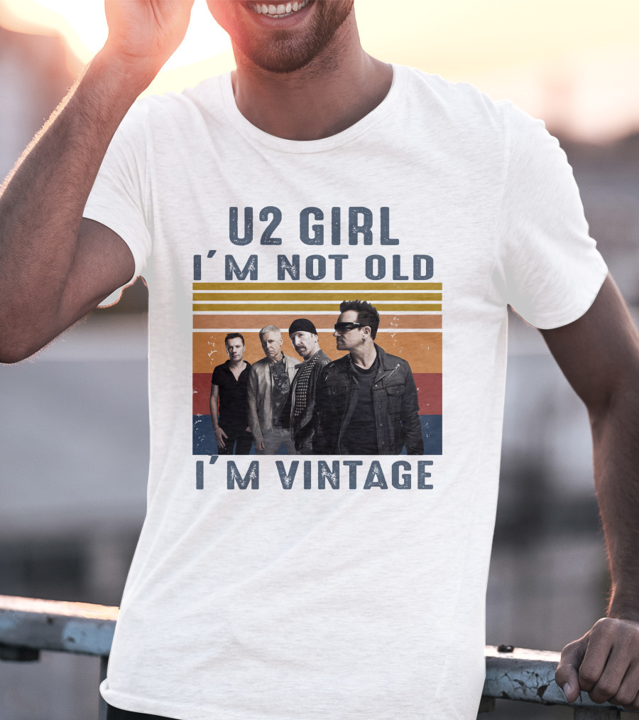 U2 Girl I'm Not Old I'm Vintage T-Shirt